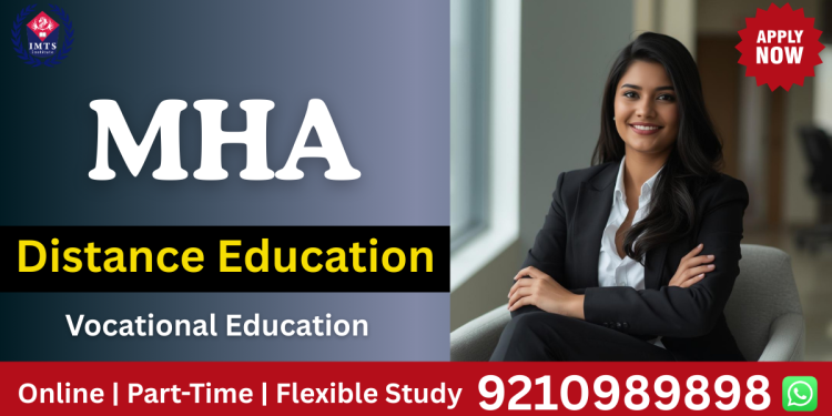 MHA Distance Education
