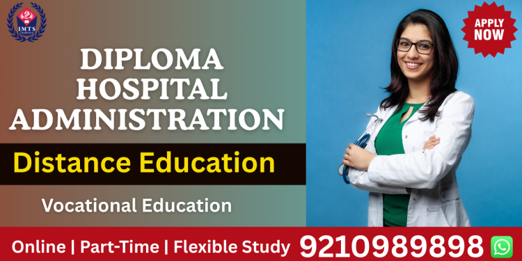 diploma hospital administration Distance Education