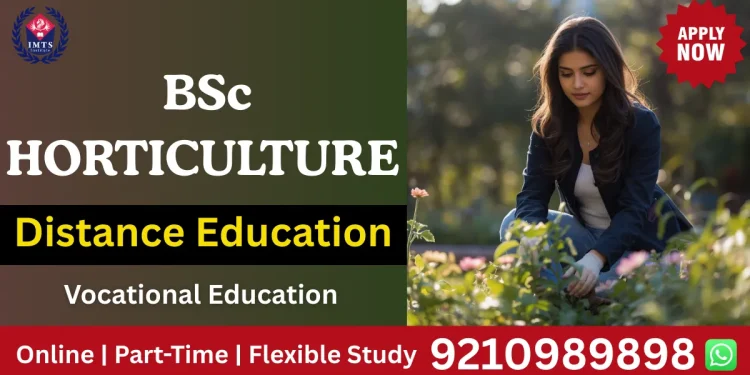 BSc Horticulture Distance Education