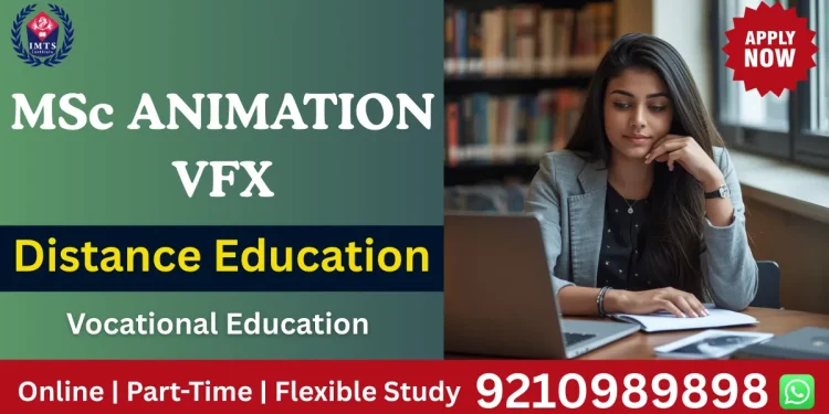 msc animation vfx distance education