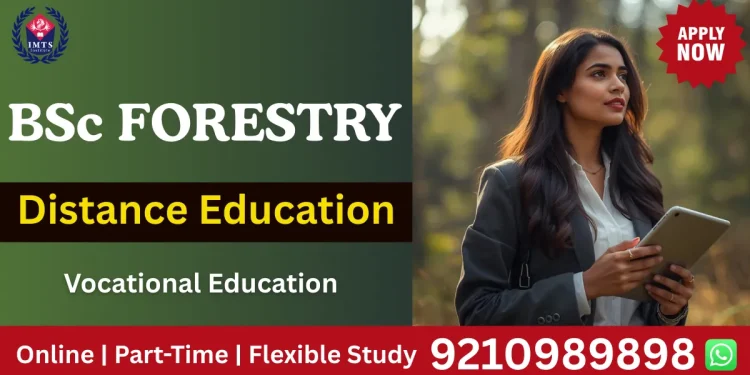 BSc Forestry Distance Education