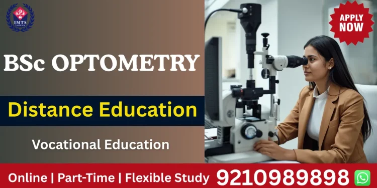 bsc optometry distance education